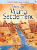 Kniha: Make this Viking Settlement (Iain Ashman). Usborne, 2009 Kniha: Make this Viking Settlement (Iain Ashman). Usborne, 2009
