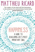 Kniha: Happiness (Matthieu Ricard). Atlantic Books, 2015 Kniha: Happiness (Matthieu Ricard). Atlantic Books, 2015
