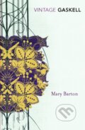 Kniha: Mary Barton (Elizabeth Gaskell). Vintage, 2008 Kniha: Mary Barton (Elizabeth Gaskell). Vintage, 2008