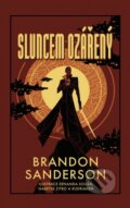 Kniha: Sluncem ozářený (Brandon Sanderson). Talpress, 2025 Kniha: Sluncem ozářený (Brandon Sanderson). Talpress, 2025