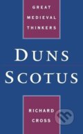Kniha: Duns Scotus (Richard Cross). Oxford University Press, 1999 Kniha: Duns Scotus (Richard Cross). Oxford University Press, 1999
