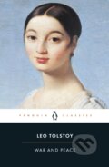 Kniha: War And Peace (Leo Tolstoy). Penguin Classics, 2007 Kniha: War And Peace (Leo Tolstoy). Penguin Classics, 2007