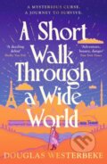 Kniha: A Short Walk Through a Wide World (Douglas Westerbeke). Vintage, 2025 Kniha: A Short Walk Through a Wide World (Douglas Westerbeke). Vintage, 2025