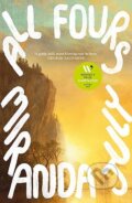 Kniha: All Fours (Miranda July). Canongate Books, 2025 Kniha: All Fours (Miranda July). Canongate Books, 2025