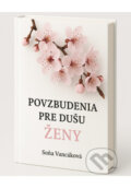 Kniha: Povzbudenia pre dušu ženy (Soňa Vancáková), 2025 Kniha: Povzbudenia pre dušu ženy (Soňa Vancáková), 2025