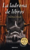 Kniha: La ladrona de libros (Markus Zusak). Debolsillo, 2014 Kniha: La ladrona de libros (Markus Zusak). Debolsillo, 2014