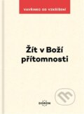 Kniha: Žít v Boží přítomnosti (Vavřinec od Vzkříšení). Doron, 2025 Kniha: Žít v Boží přítomnosti (Vavřinec od Vzkříšení). Doron, 2025