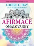 Kniha: Afirmace omalovánky (Louise L. Hay). Esence, 2025 Kniha: Afirmace omalovánky (Louise L. Hay). Esence, 2025