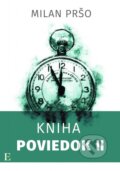 Kniha: Kniha poviedok II. (Milan Pršo). Elist, 2025 Kniha: Kniha poviedok II. (Milan Pršo). Elist, 2025