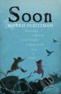 Kniha: Soon (Morris Gleitzman). Puffin Books, 2015 Kniha: Soon (Morris Gleitzman). Puffin Books, 2015