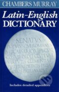 Kniha: Chambers Murray Latin-English Dictionary (Chambers). John Murray, 1993 Kniha: Chambers Murray Latin-English Dictionary (Chambers). John Murray, 1993