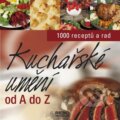 Kniha: Kuchařské umění od A do Z (Autorský kolektiv). Rebo, 2006 Kniha: Kuchařské umění od A do Z (Autorský kolektiv). Rebo, 2006