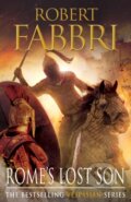 Kniha: Rome's Lost Son (Robert Fabbri). Corvus, 2015 Kniha: Rome's Lost Son (Robert Fabbri). Corvus, 2015