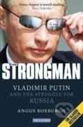 Kniha: The Strongman (Angus Roxburgh). I.B. Tauris, 2013 Kniha: The Strongman (Angus Roxburgh). I.B. Tauris, 2013