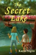Kniha: Secret Lake (Karen Patricia Inglis). Well Said Press, 2011 Kniha: Secret Lake (Karen Patricia Inglis). Well Said Press, 2011