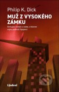 Kniha: Muž z vysokého zámku (Philip K. Dick). Lindeni, 2024 Kniha: Muž z vysokého zámku (Philip K. Dick). Lindeni, 2024