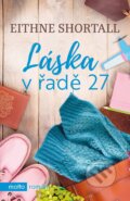Kniha: Láska v řadě 27 (Eithne Shortall). Motto, 2018 Kniha: Láska v řadě 27 (Eithne Shortall). Motto, 2018