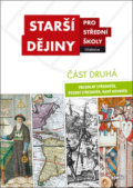 Kniha: Starší dějiny pro střední školy - část druhá (učebnice ) (Didaktis CZ). Didaktis CZ, 2018 Kniha: Starší dějiny pro střední školy - část druhá (učebnice ) (Didaktis CZ). Didaktis CZ, 2018