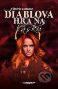 Kniha: Diablova hra na lásku (Viktória Darsane). Marenčin PT, 2018 Kniha: Diablova hra na lásku (Viktória Darsane). Marenčin PT, 2018