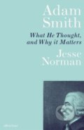 Adam Smith - Jesse Norman, Allen Lane, 2018