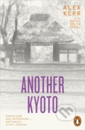Kniha: Another Kyoto (Alex Kerr a Kathy Arlyn Sokol). Penguin Books, 2018 Kniha: Another Kyoto (Alex Kerr a Kathy Arlyn Sokol). Penguin Books, 2018
