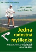 Kniha: Jedna radostná myšlienka (Jarmila Repovská a Peter Gombita). Vydavateľstvo Michala Vaška, 2017 Kniha: Jedna radostná myšlienka (Jarmila Repovská a Peter Gombita). Vydavateľstvo Michala Vaška, 2017