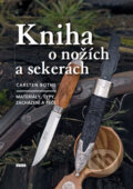 Kniha: Kniha o nožích a sekerách (Carsten Bothe). Víkend, 2018 Kniha: Kniha o nožích a sekerách (Carsten Bothe). Víkend, 2018