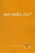 Kniha: Quo vadis, čce? (Elen Plzáková). Eman, 2015 Kniha: Quo vadis, čce? (Elen Plzáková). Eman, 2015