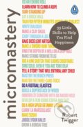 Kniha: Micromastery (Robert Twigger). Penguin Books, 2018 Kniha: Micromastery (Robert Twigger). Penguin Books, 2018