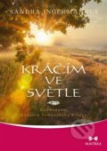 Kniha: Kráčím ve světle (Sandra Ingermanová). Maitrea, 2018 Kniha: Kráčím ve světle (Sandra Ingermanová). Maitrea, 2018