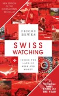 Kniha: Swiss Watching (Diccon Bewes). Hodder and Stoughton, 2018 Kniha: Swiss Watching (Diccon Bewes). Hodder and Stoughton, 2018