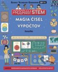 Kniha: Program STEM: Mágia čísel a výpočtov (Colin Stuart). Stonožka, 2018 Kniha: Program STEM: Mágia čísel a výpočtov (Colin Stuart). Stonožka, 2018