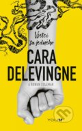 Kniha: Všetci za jedného (Cara Delevingne a Rowan Coleman). YOLi, 2018 Kniha: Všetci za jedného (Cara Delevingne a Rowan Coleman). YOLi, 2018