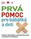 Kniha: Prvá pomoc pre bábätká a deti, 2018 Kniha: Prvá pomoc pre bábätká a deti, 2018