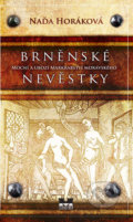 Kniha: Brněnské nevěstky (Naďa Horáková). Moba, 2018 Kniha: Brněnské nevěstky (Naďa Horáková). Moba, 2018