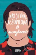 Kniha: Nevyslovené (Kristína Ježovičová), 2018 Kniha: Nevyslovené (Kristína Ježovičová), 2018