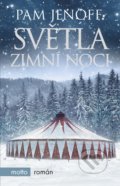 Kniha: Světla zimní noci (Pam Jenoff). Motto, 2018 Kniha: Světla zimní noci (Pam Jenoff). Motto, 2018
