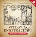 Kniha: Výprava za knížetem Čechů (David Bimka). Extra Publishing, 2017 Kniha: Výprava za knížetem Čechů (David Bimka). Extra Publishing, 2017