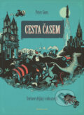 Kniha: Cesta časem (Peter Goes). Kniha Zlín, 2018 Kniha: Cesta časem (Peter Goes). Kniha Zlín, 2018