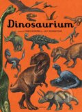 Kniha: Dinosaurium (Chris Wormell a Lily Murray). Albatros CZ, 2018 Kniha: Dinosaurium (Chris Wormell a Lily Murray). Albatros CZ, 2018