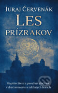 Kniha: Les prízrakov (Juraj Červenák), 2019 Kniha: Les prízrakov (Juraj Červenák), 2019