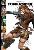 Kniha: Tomb Raider Archivy S.3 (Autorský kolektív). ComicsCentrum, 2018 Kniha: Tomb Raider Archivy S.3 (Autorský kolektív). ComicsCentrum, 2018