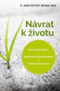 Kniha: Návrat k životu (Salvator). Salvator, 2018 Kniha: Návrat k životu (Salvator). Salvator, 2018