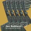 Kniha: Jan Koblasa (Luboš Jelínek). Galerie ART Chrudim, 2015 Kniha: Jan Koblasa (Luboš Jelínek). Galerie ART Chrudim, 2015
