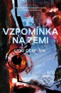 E-kniha: Vzpomínka na Zemi (Liou Cch´-Sin), 2018 E-kniha: Vzpomínka na Zemi (Liou Cch´-Sin), 2018