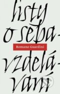 Kniha: Listy o sebavzdelávaní (Romano Guardini). Minor, 2018 Kniha: Listy o sebavzdelávaní (Romano Guardini). Minor, 2018
