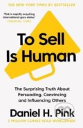To Sell is Human - Daniel H. Pink, Canongate Books, 2018