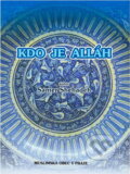 Kniha: Kdo je Alláh (Samer Shehadeh). , 2014 Kniha: Kdo je Alláh (Samer Shehadeh). , 2014