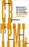 Kniha: The Painter of Modern Life (Charles Baudelaire). Penguin Books Kniha: The Painter of Modern Life (Charles Baudelaire). Penguin Books