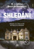 Kniha: Shledání (M. J. Arlidge a Steph Broadribb). Cosmopolis, 2025 Kniha: Shledání (M. J. Arlidge a Steph Broadribb). Cosmopolis, 2025